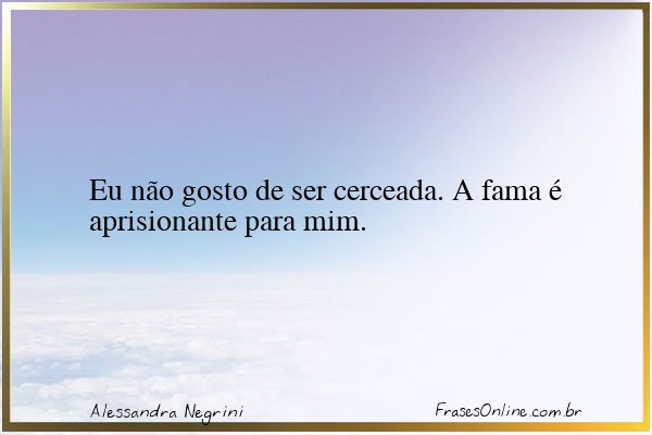 Frase de Alessandra Negrini