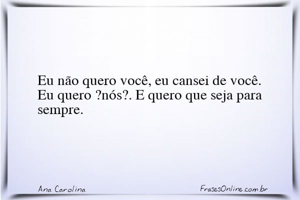 Frase de Ana Carolina