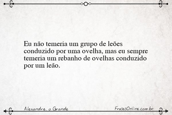Frase de Alexandre, o Grande