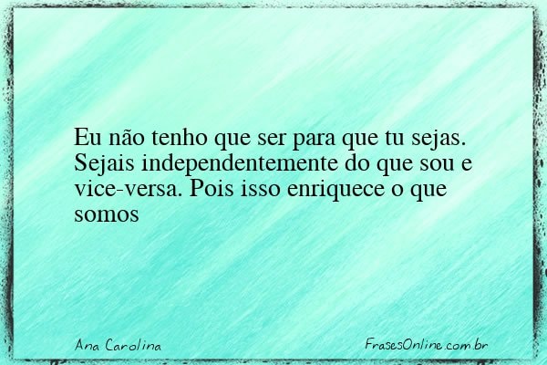 Frase de Ana Carolina