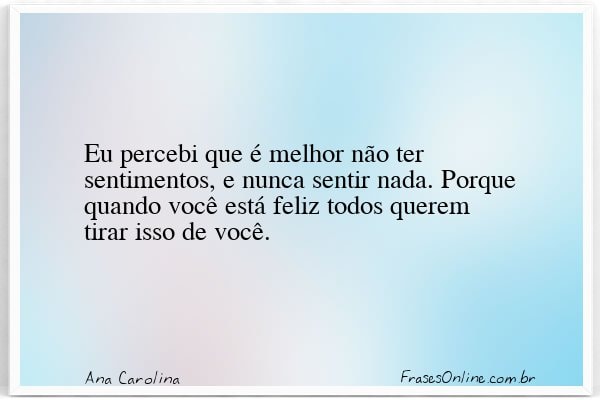 Frase de Ana Carolina