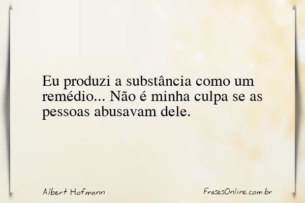 Frase de Albert Hofmann