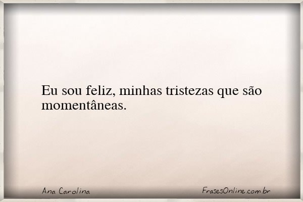 Frase de Ana Carolina