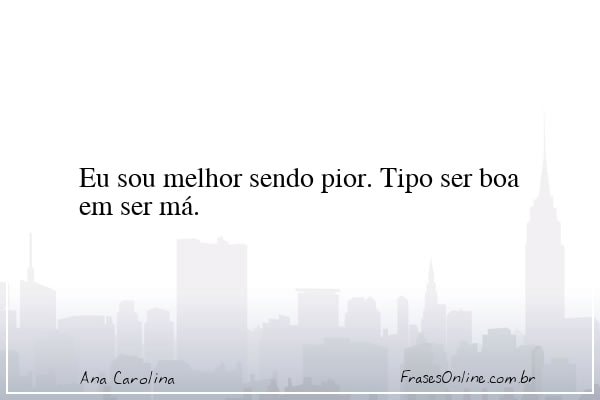 Frase de Ana Carolina