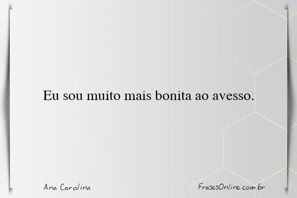 Frase de Ana Carolina