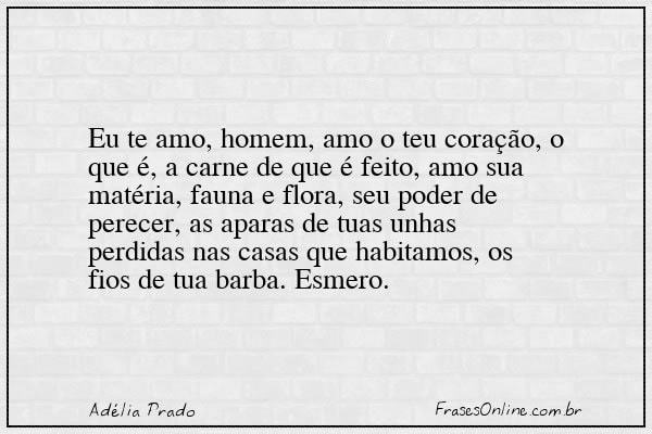 Frase de Adélia Prado