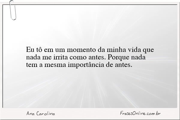 Frase de Ana Carolina