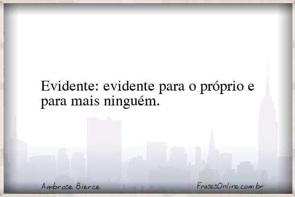 Frase de Ambrose Bierce