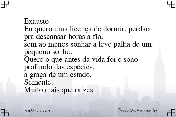 Frase de Adélia Prado