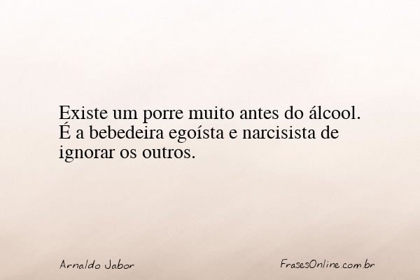 Frase de Arnaldo Jabor