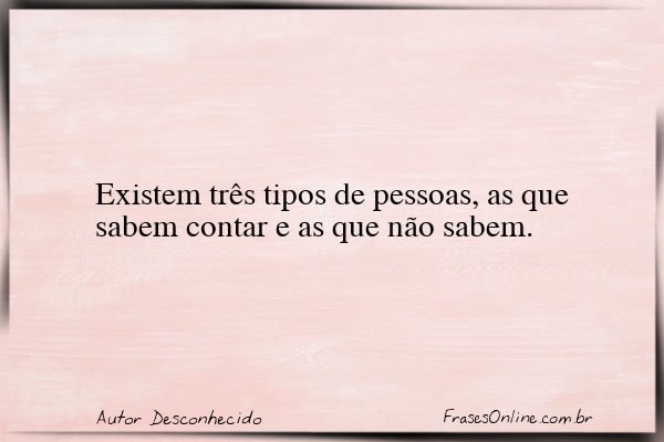 Frase de Autor Desconhecido