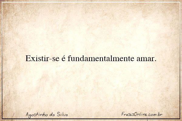 Frase de Agostinho da Silva