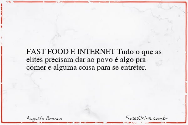 Frase de Augusto Branco