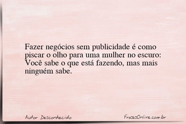 Frase de Autor Desconhecido