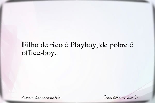 Frase de Autor Desconhecido