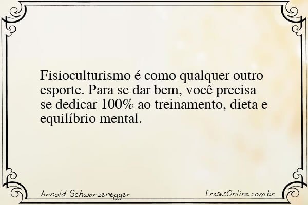 Frase de Arnold Schwarzenegger