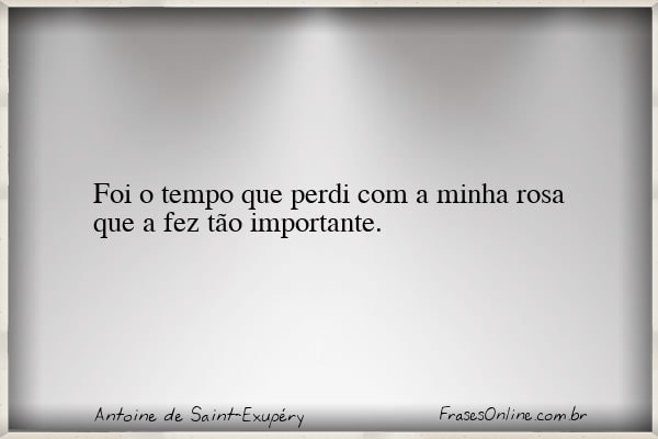 Frase de Antoine de Saint-Exupéry
