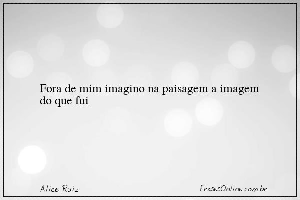 Frase de Alice Ruiz