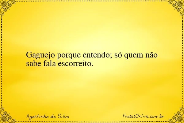 Frase de Agostinho da Silva