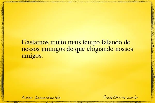 Frase de Autor Desconhecido