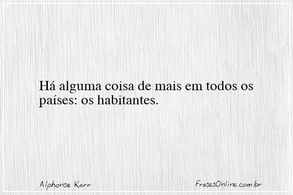 Frase de Alphonse Karr