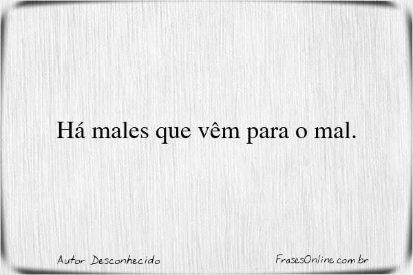 Frase de Autor Desconhecido