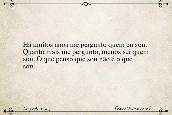 Frase de Augusto Cury