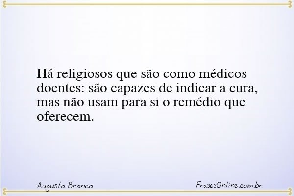 Frase de Augusto Branco
