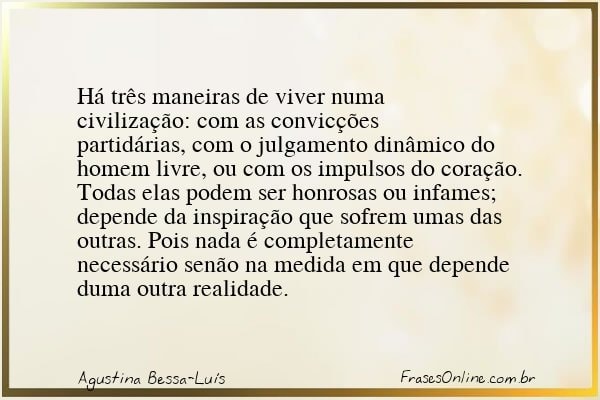 Frase de Agustina Bessa-Luís