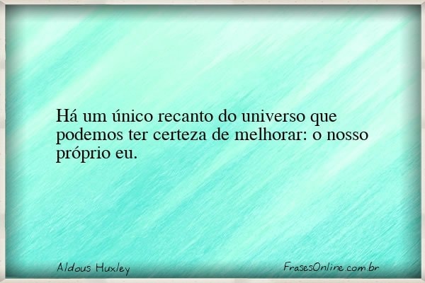 Frase de Aldous Huxley