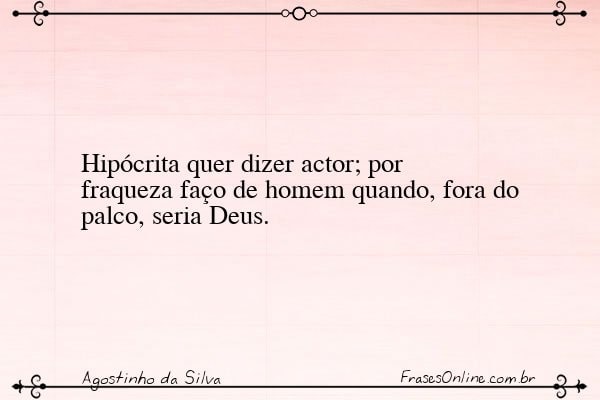 Frase de Agostinho da Silva