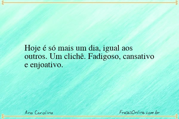 Frase de Ana Carolina