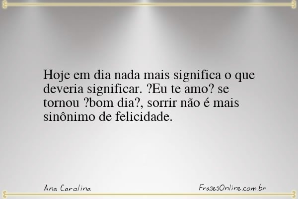 Frase de Ana Carolina