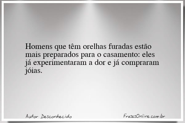 Frase de Autor Desconhecido