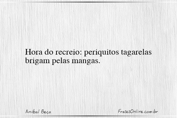 Frase de Anibal Beça