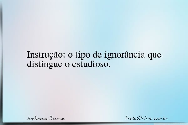 Frase de Ambrose Bierce