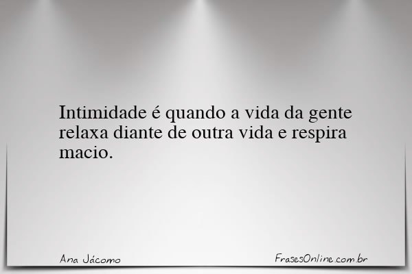 Frase de Ana Jácomo