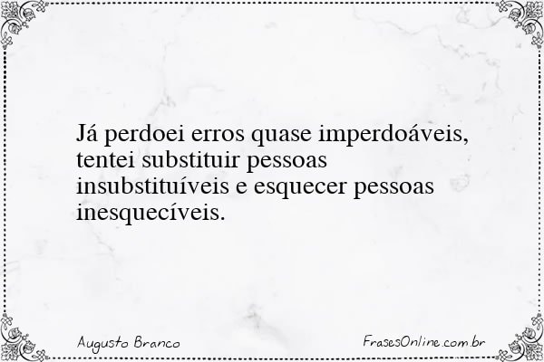 Frase de Augusto Branco