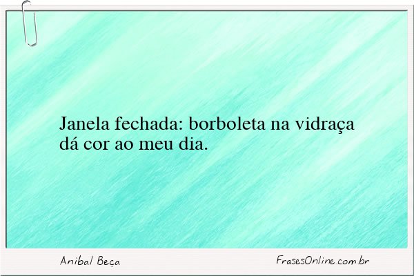 Frase de Anibal Beça