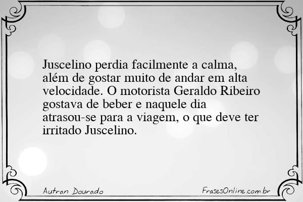 Frase de Autran Dourado