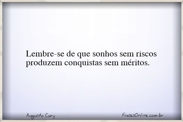 Frase de Augusto Cury