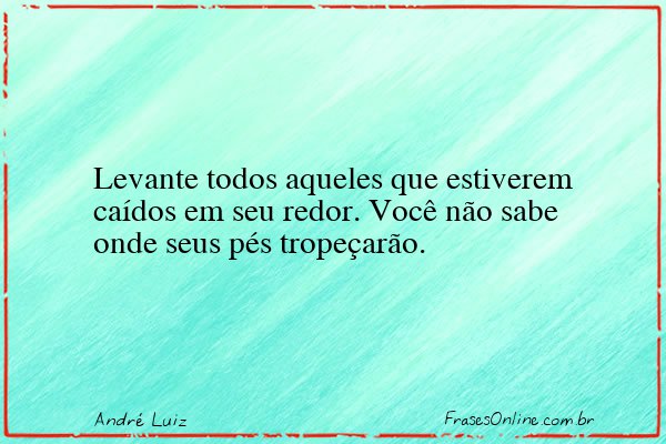 Frase de André Luiz