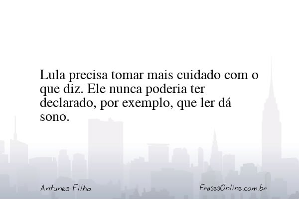 Frase de Antunes Filho