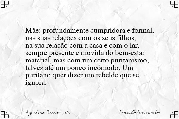 Frase de Agustina Bessa-Luís