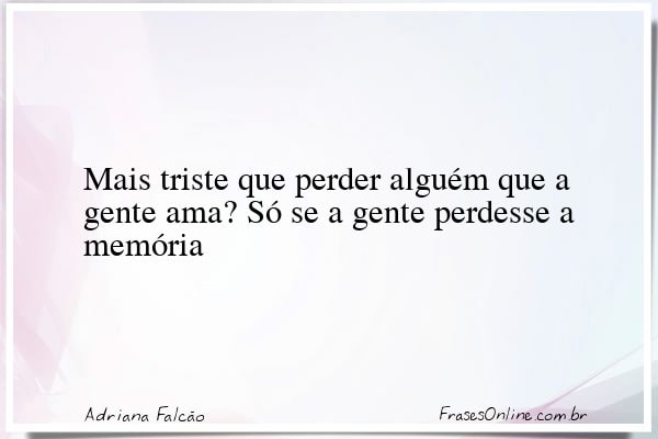 Frase de Adriana Falcão