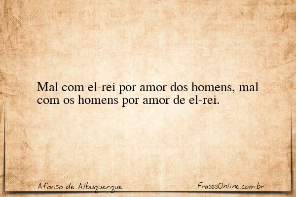 Frase de Afonso de Albuquerque