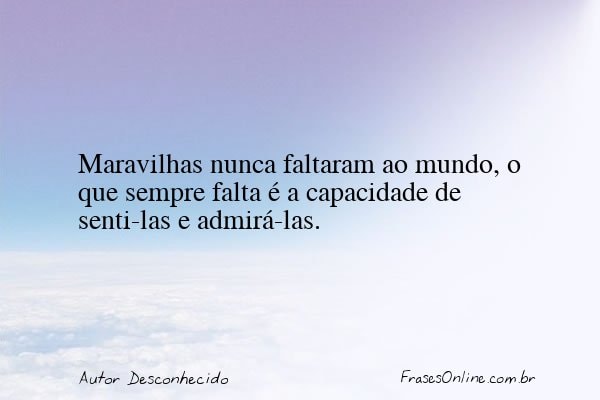 Frase de Autor Desconhecido