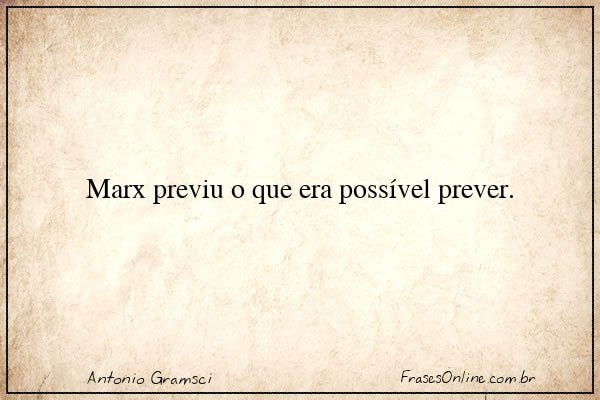 Frase de Antonio Gramsci