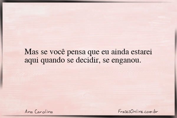 Frase de Ana Carolina