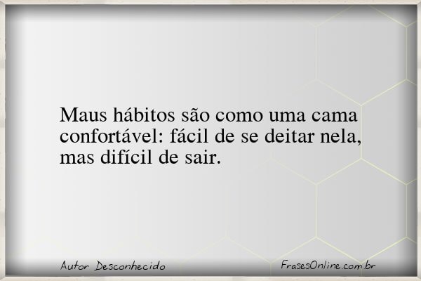 Frase de Autor Desconhecido